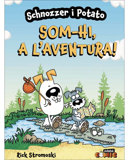 SCHNOZZER I POTATO: SOM-HI, A L'AVENTURA 1
