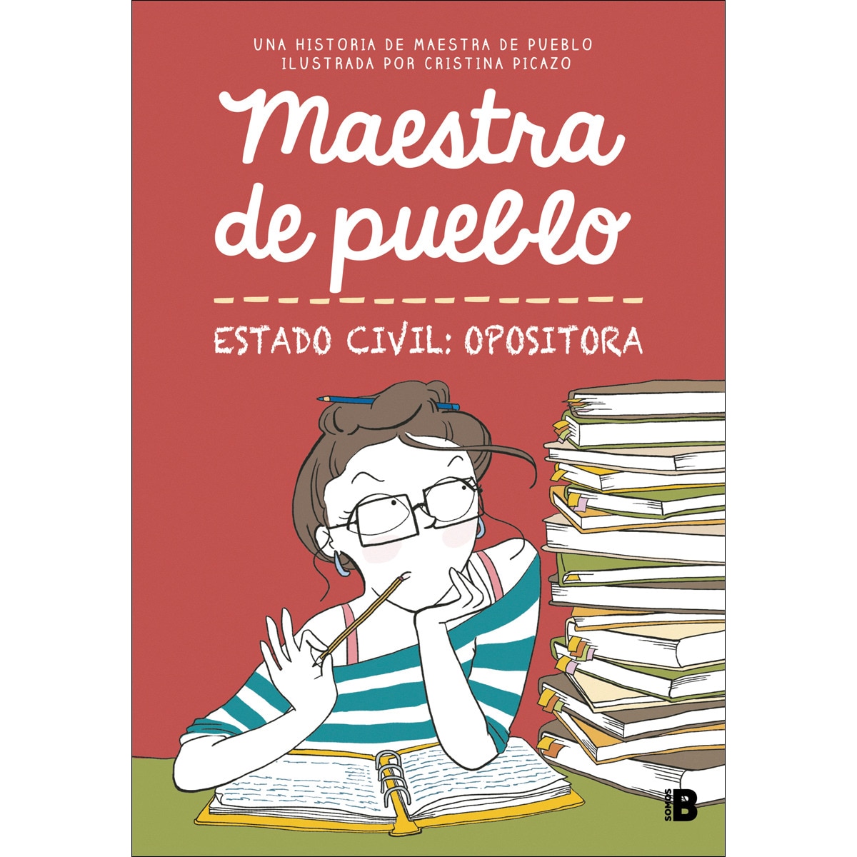 Imagen 1 de Maestra de pueblo. Estado civil: opositora  (Tapa blanda)