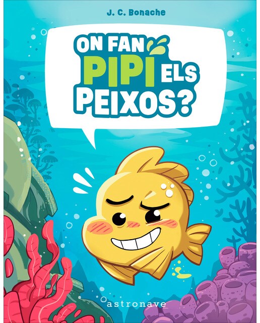 ON FAN PIPI ELS PEIXOS? (Capa dura) 1