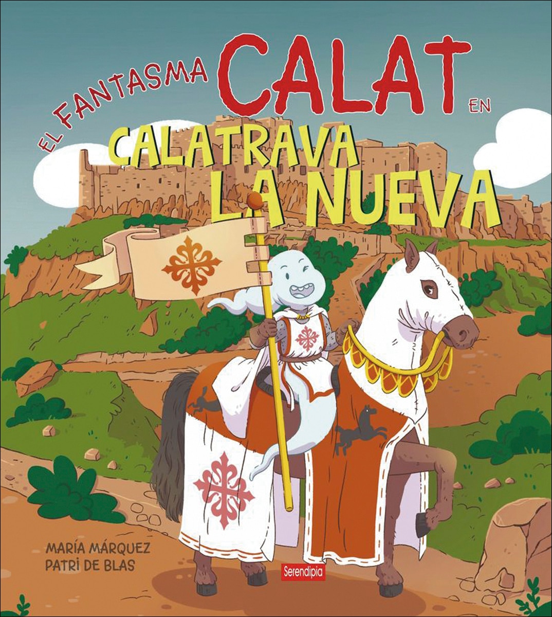 Imagen 0 de El fantasma Calat en Calatrava la Nueva (Tapa dura)