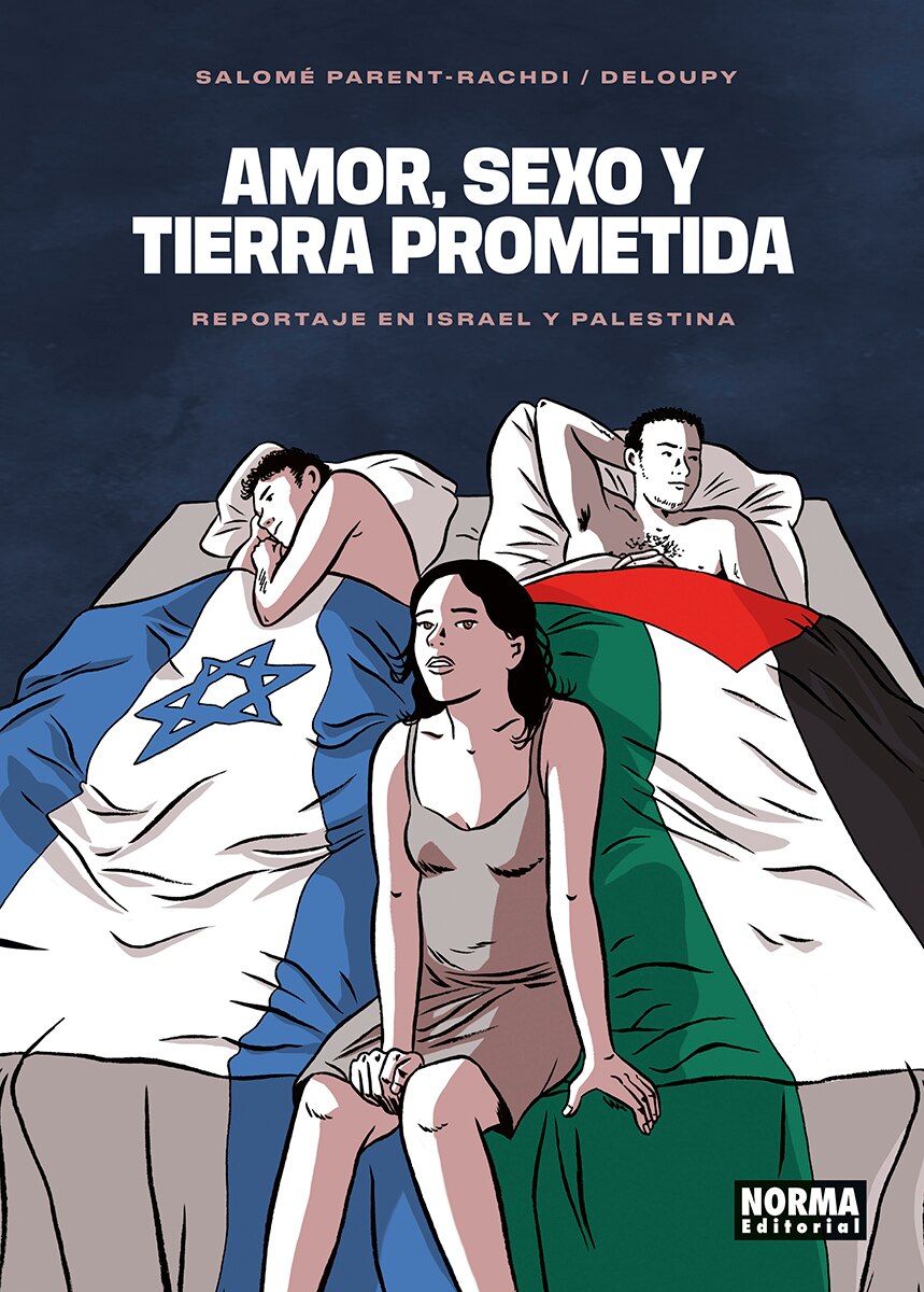 AMOR, SEXO Y TIERRA PROMETIDA: REPORTAJE EN ISRAEL Y PALESTINA (Capa dura) 1