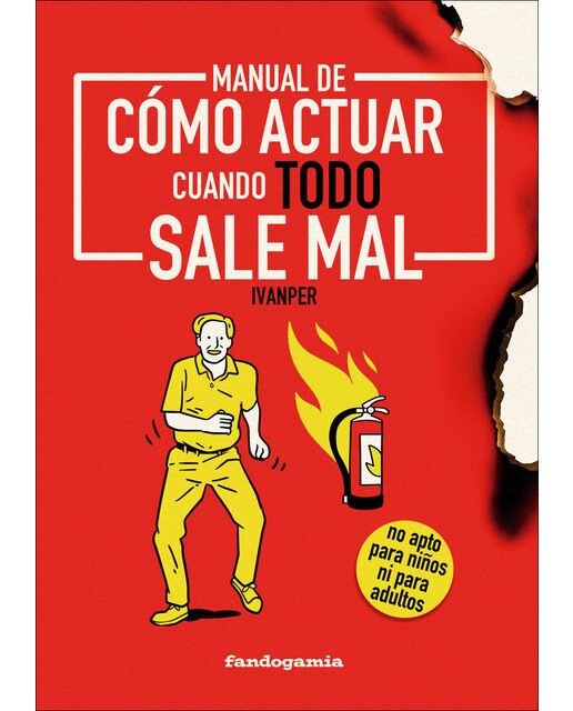 Manual de cómo actuar cuando todo sale mal 1