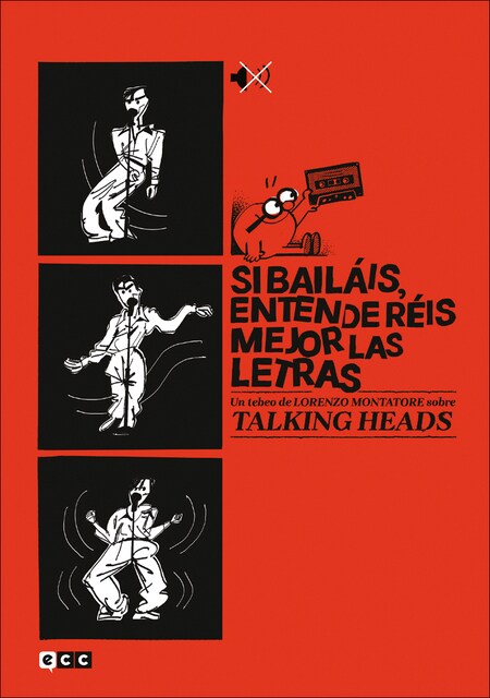 Si bailáis, entenderéis mejor las letras: Un tebeo de Lorenzo Montatore sobre Talking Heads  (Tapa dura)