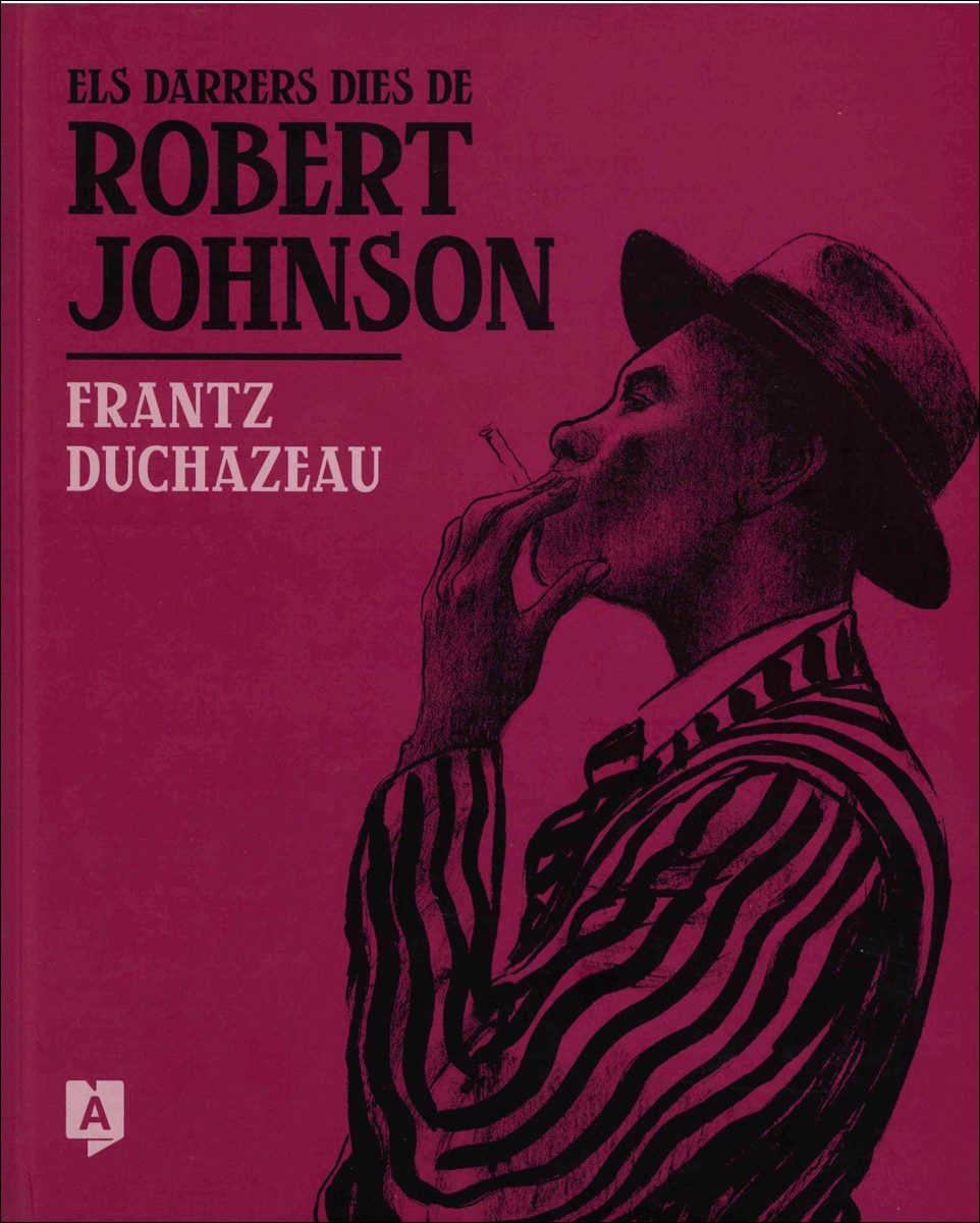 Els darrers dies de Robert Johnson (Capa dura) 1