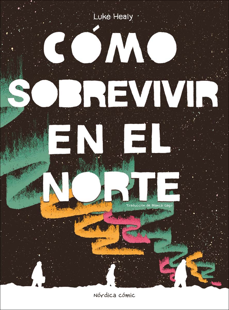 Cómo sobrevivir en el Norte 1