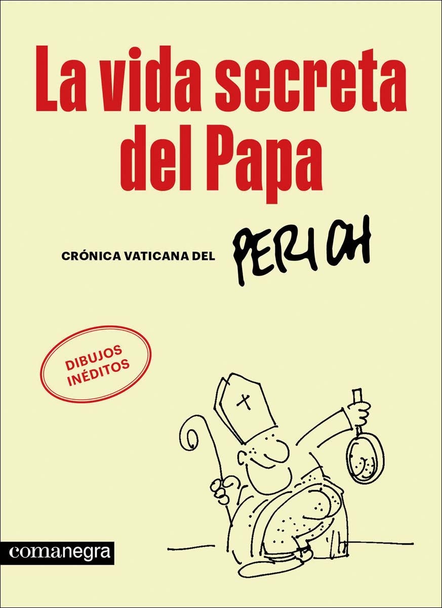 La vida secreta del Papa: Crónica vaticana del Perich (Capa mole) 1