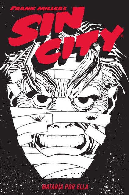 Imagem 0 de SIN CITY 02. MATARIA POR ELLA (CARTONÉ) (Capa dura)
