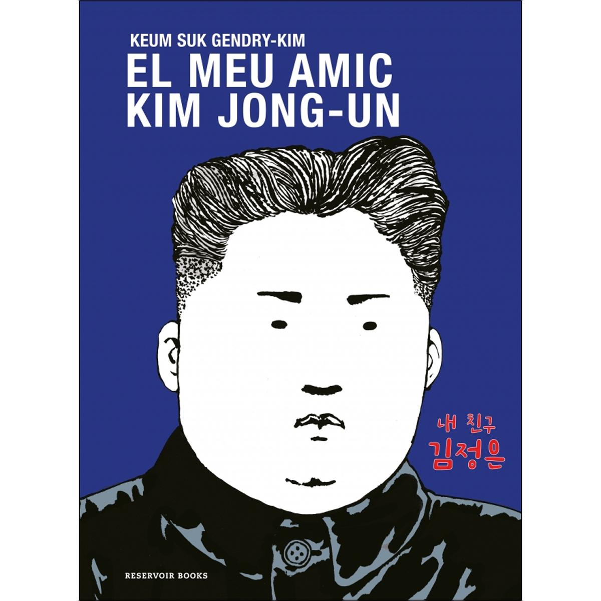 Imagem 0 de El meu amic Kim Jong-un (Capa dura)