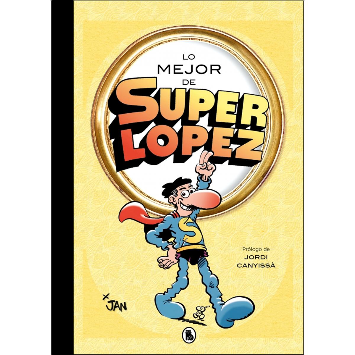 Imagem 0 de Lo mejor de Superlópez (Lo mejor de...) (Capa dura)