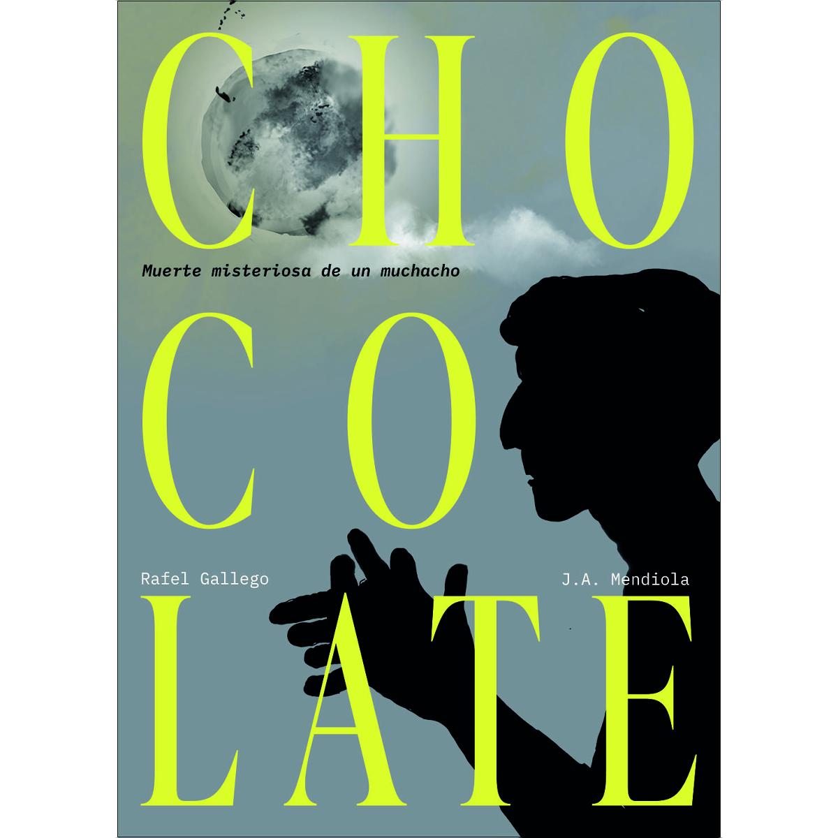 Imagem 0 de CHOCOLATE: Muerte misteriosa de un muchacho (Capa dura)
