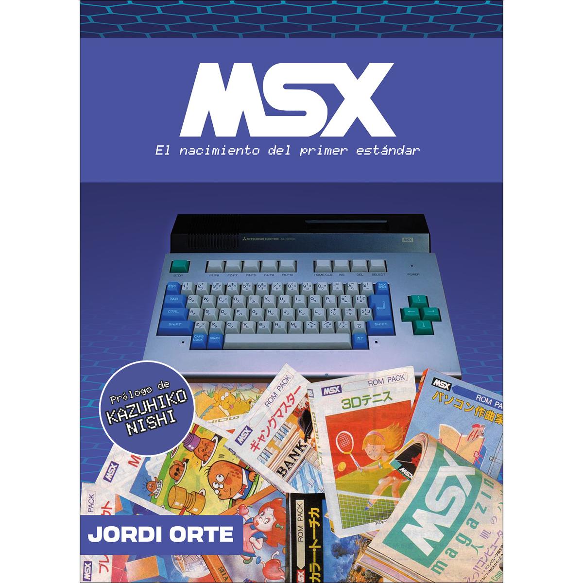 MSX: EL NACIMIENTO DEL PRIMER ESTÁNDAR (Capa dura) 1