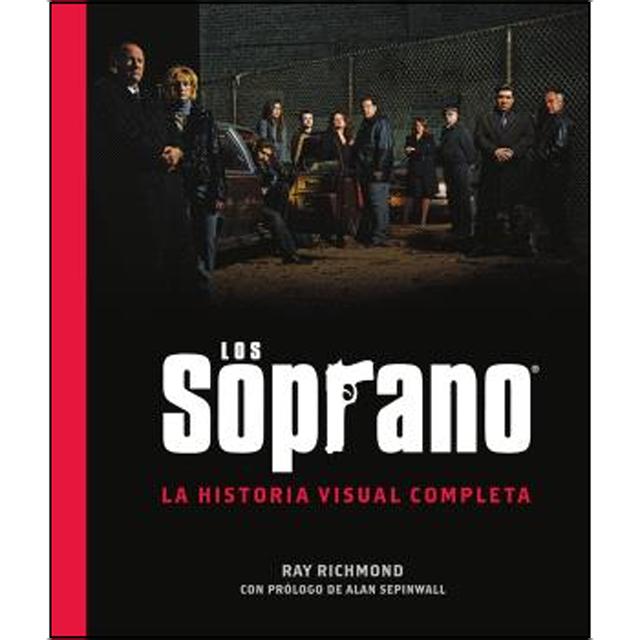 LOS SOPRANO: LA HISTORIA VISUAL COMPLETA (Capa dura) 1