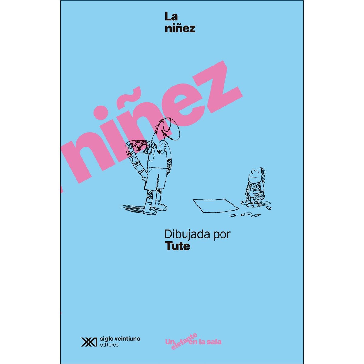 LA NIÑEZ DIBUJADA POR TUTE (Capa mole com abas) 1