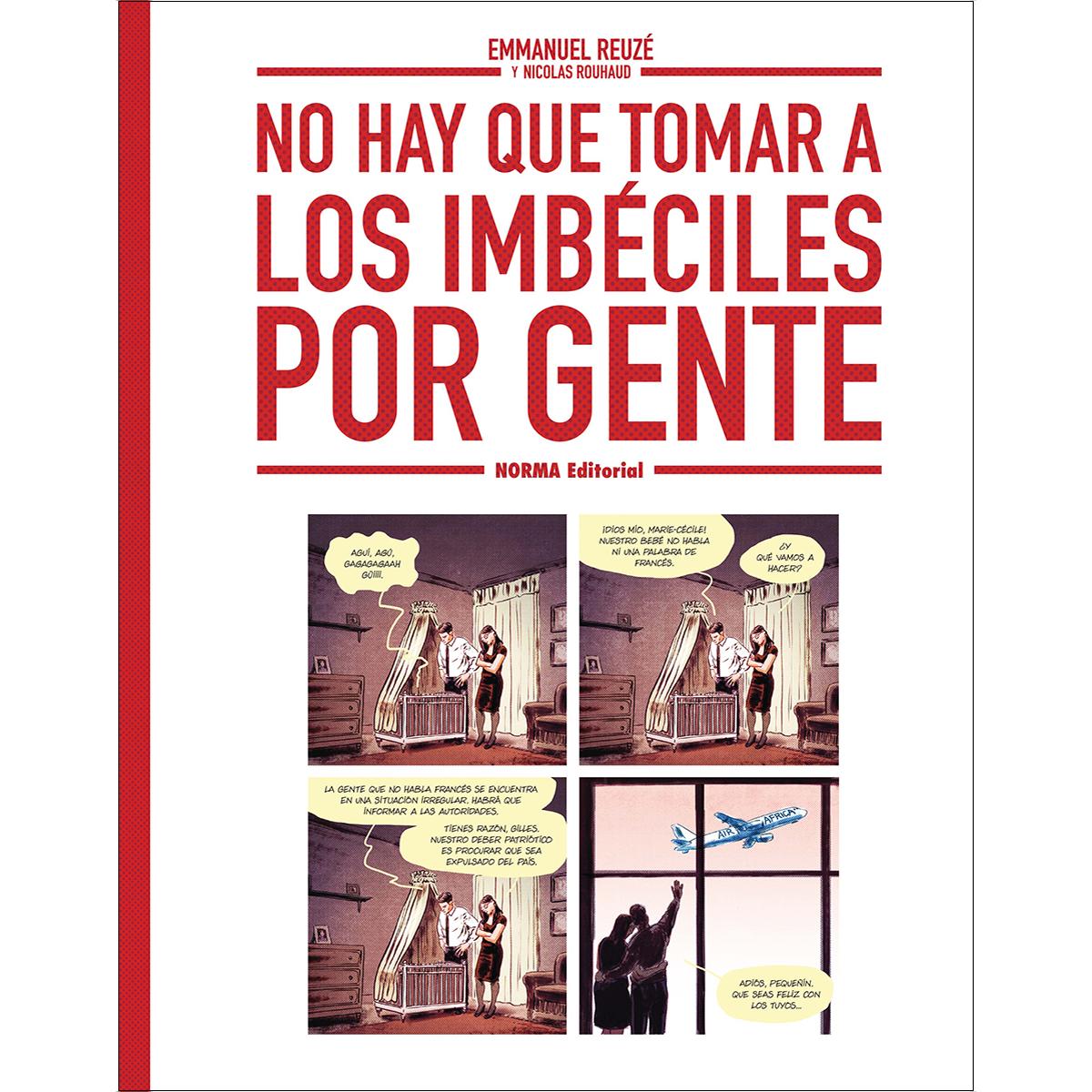 NO HAY QUE TOMAR A LOS IMBECILES POR GENTE (Capa dura) 1