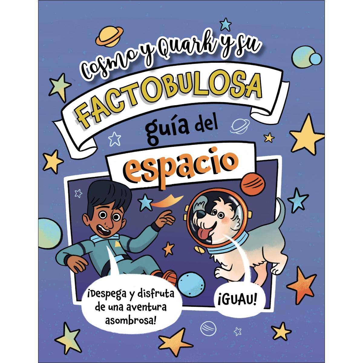 Imagem 0 de Cosmo y Quark y su factobulosa guía del espacio