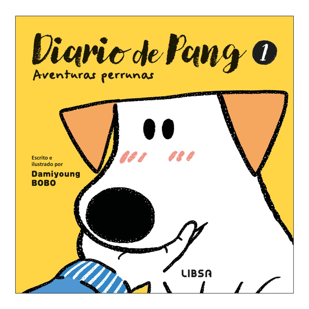 Diario de Pang 1. Aventuras Perrunas (Capa mole) 1