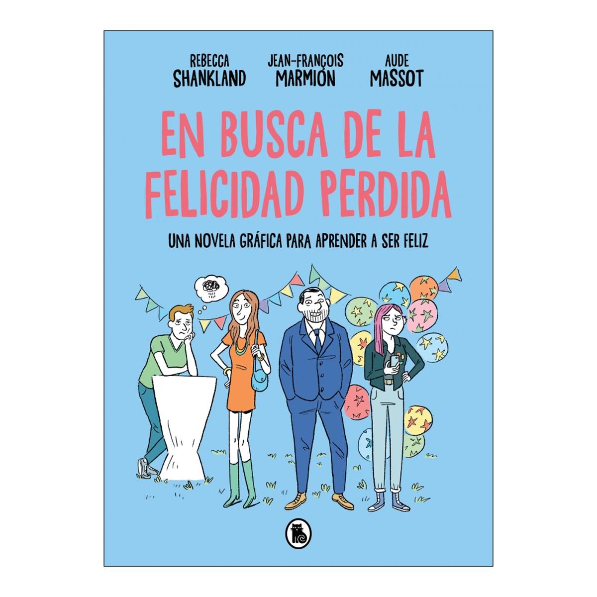 Imagem 0 de En busca de la felicidad perdida: Una novela gráfica para aprender a ser feliz (Capa dura)