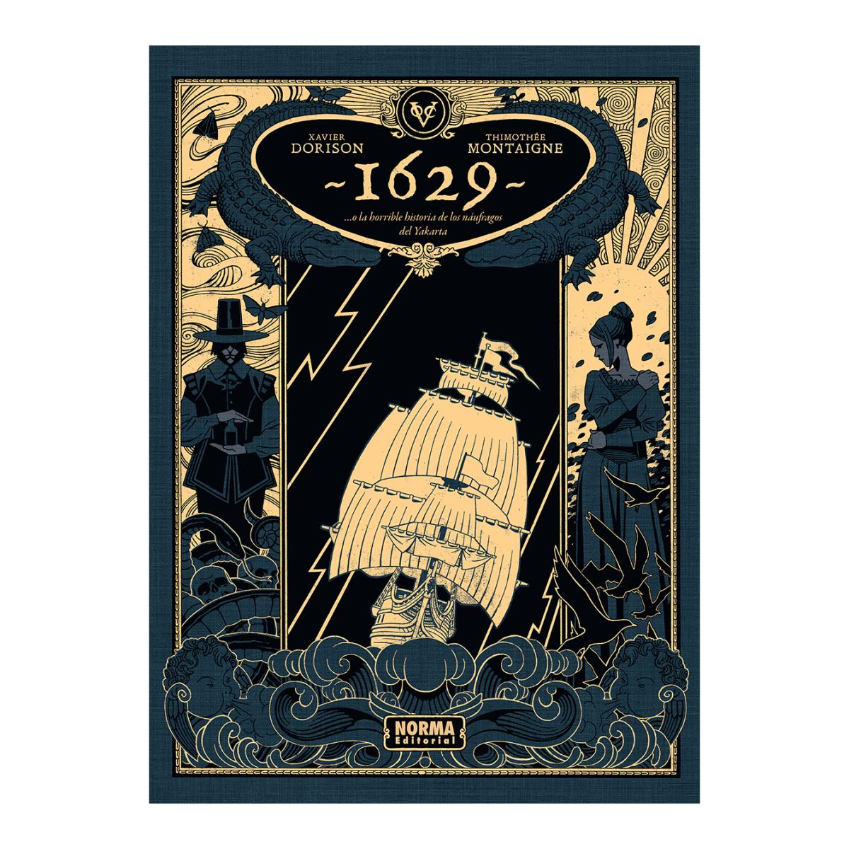 Imagem 0 de 1629...O LA HORRIBLE HISTORIA DE LOS NÁUFRAGOS DEL YAKARTA. PRIMERA PARTE: EL BOTICARIO DEL DIABLO (Capa dura)