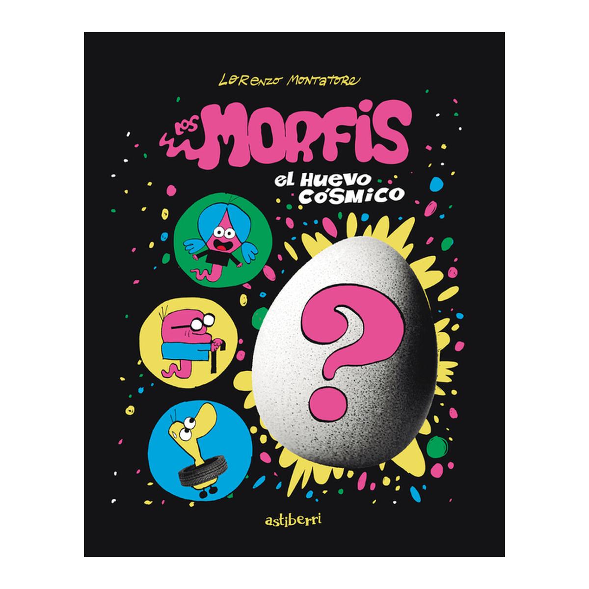 Los morfis 1. El huevo cósmico (Capa mole com abas) 2