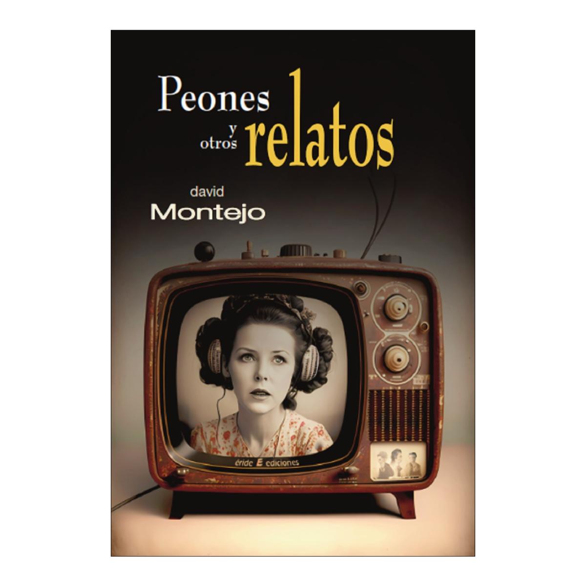 Peones y otros relatos 1