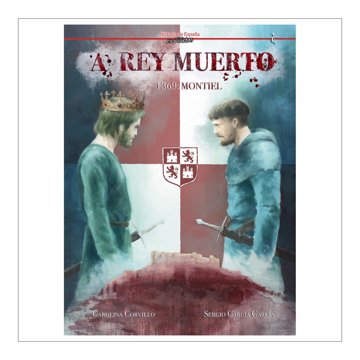 A REY MUERTO. 1369: MONTIEL (Capa dura) 2