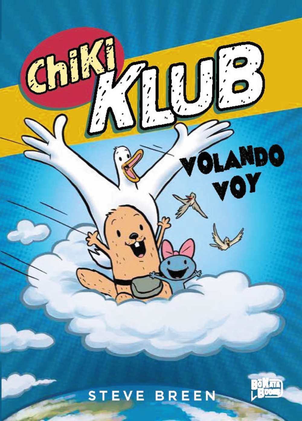 Imagem 0 de CHIKI KLUB 2. VOLANDO VOY.  (Capa dura)
