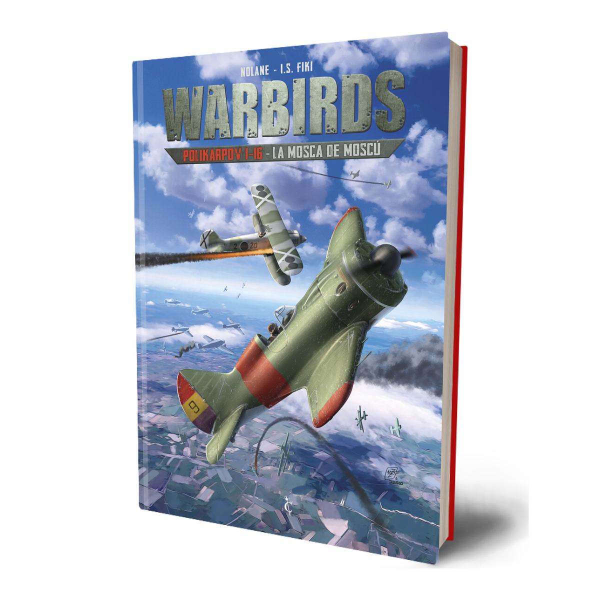 WARBIRDS 02. POLIKARPOV 1-16 - LA MOSCA DE MOSCU (Capa Dura) 8