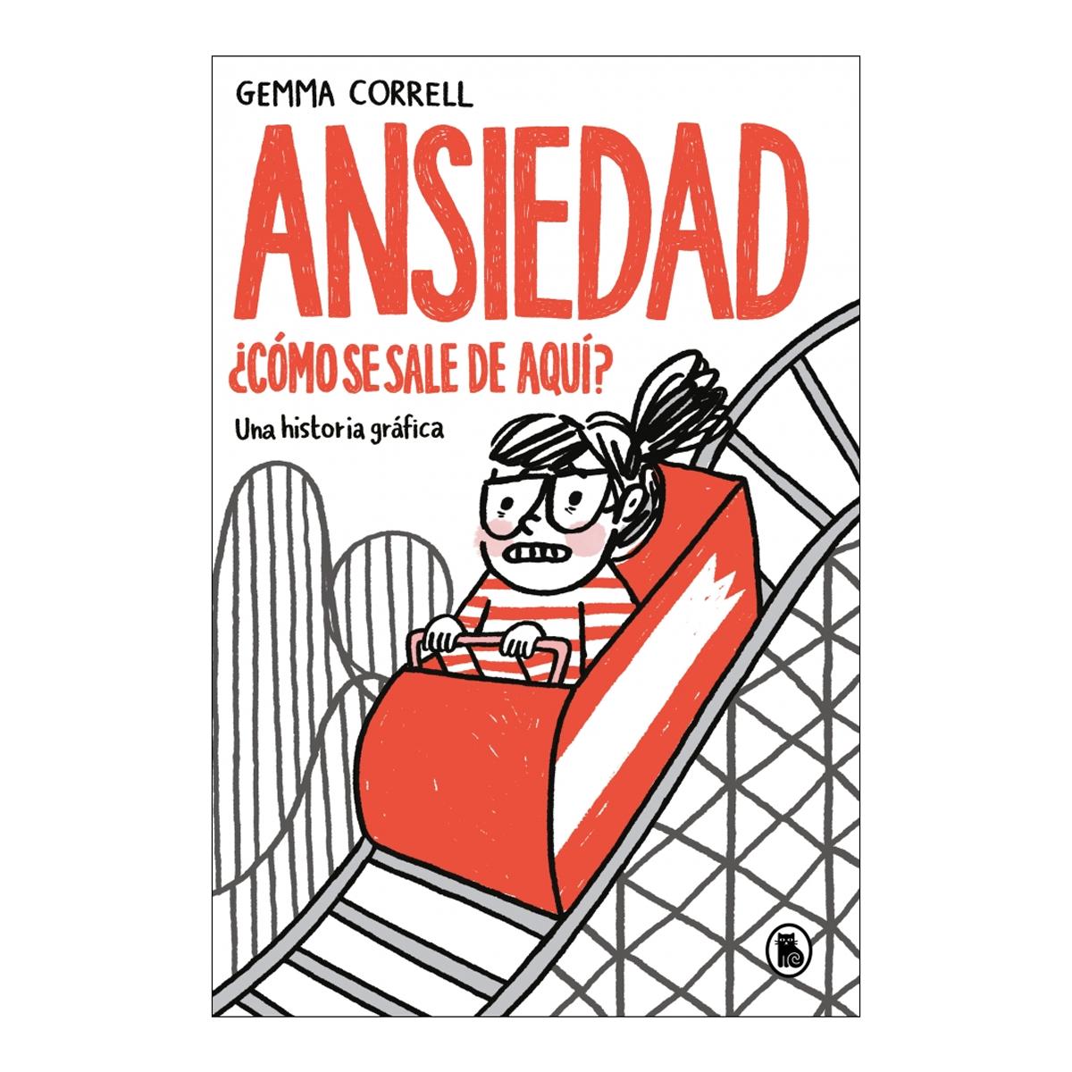 Imagen 0 de Ansiedad: ¿Cómo se sale de aquí? Una historia gráfica (Tapa blanda)
