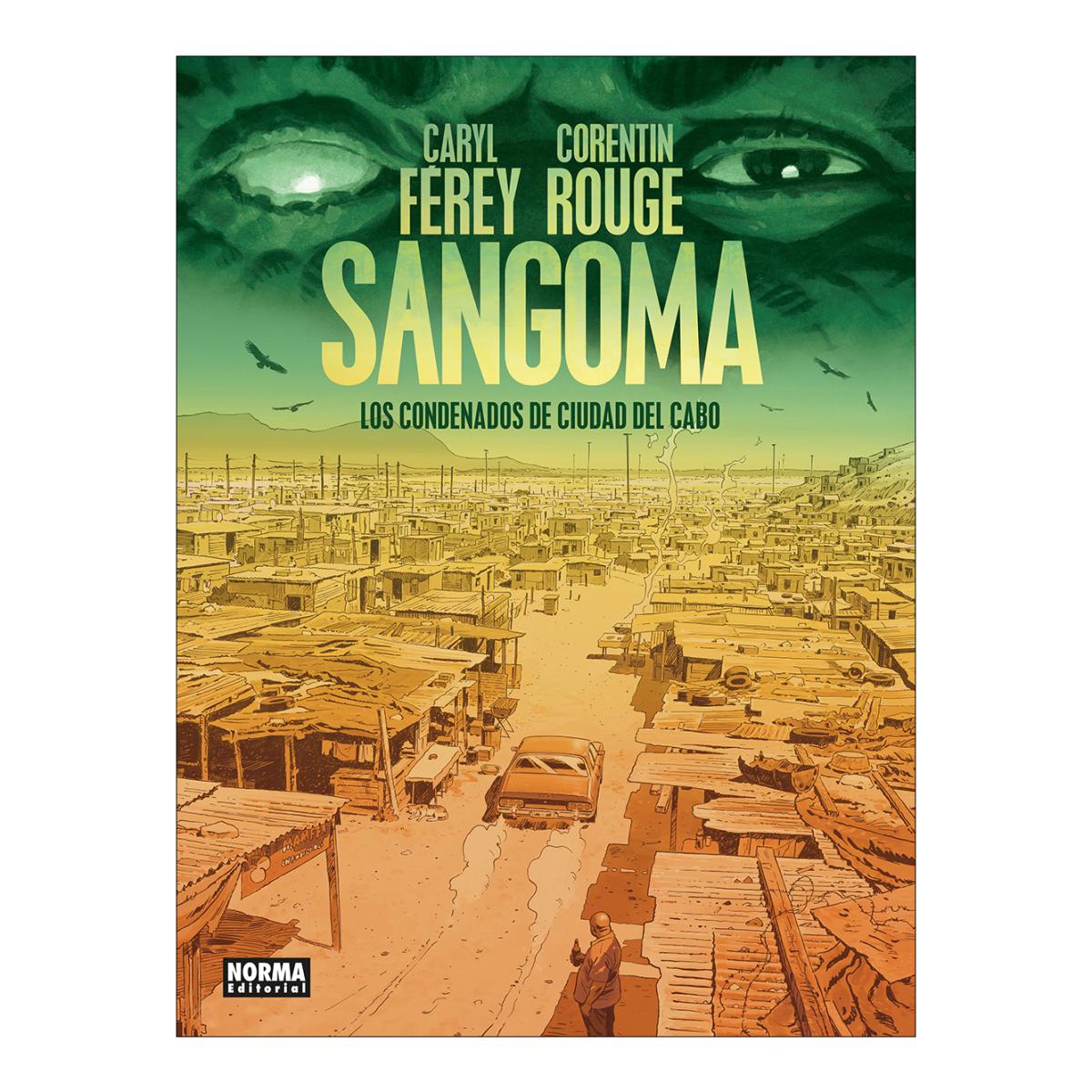 SANGOMA. LOS CONDENADOS DE CIUDAD DEL CA