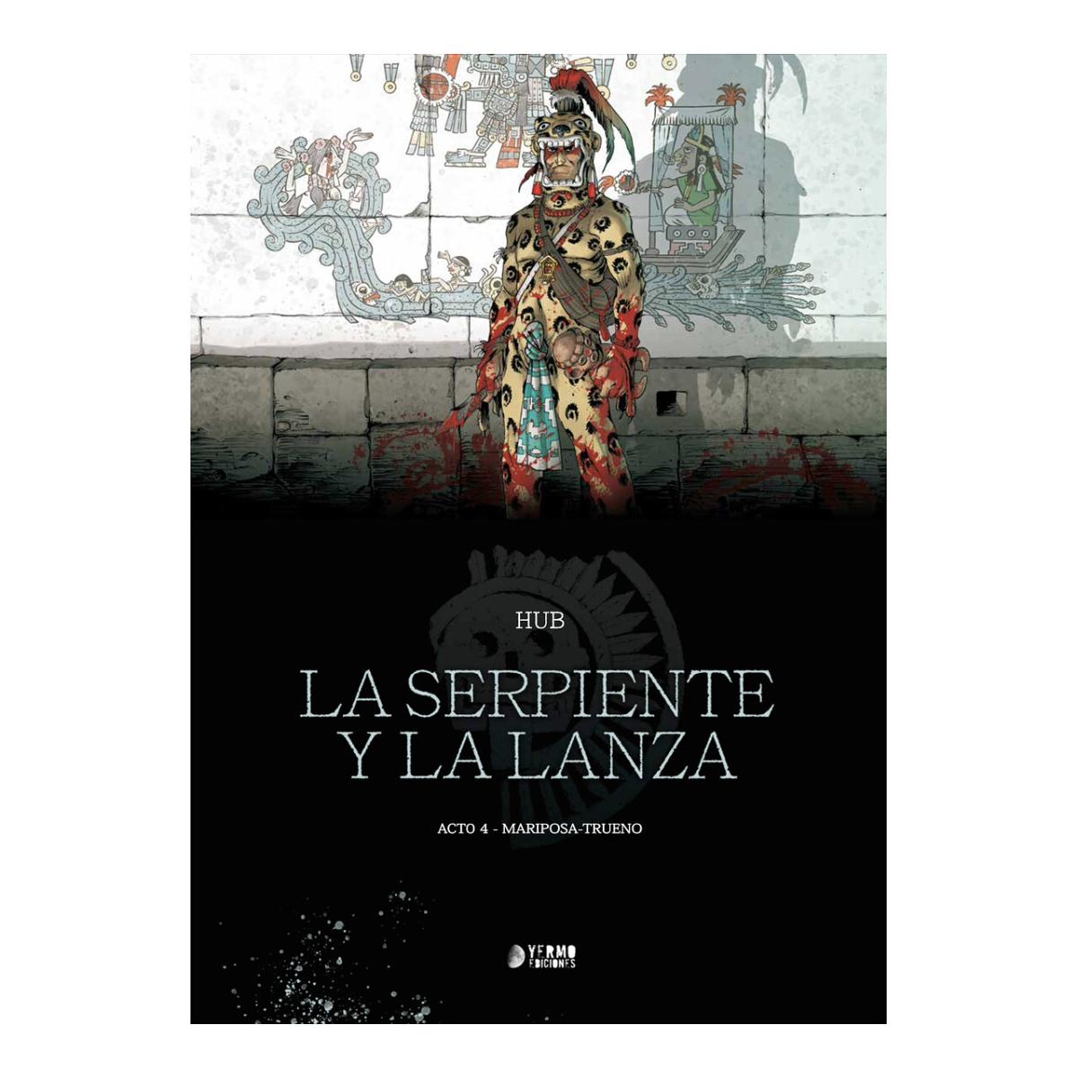 La serpiente y la lanza 4 mariposatrueno