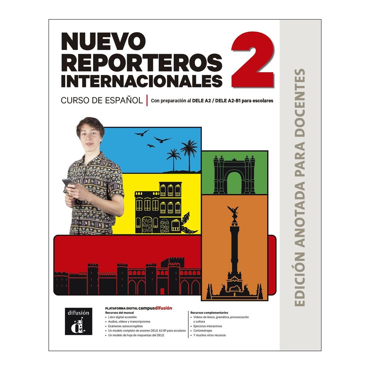 Nuevo Reporteros Internacionales 2 Ed.Anotada para docentes (Capa mole) 1