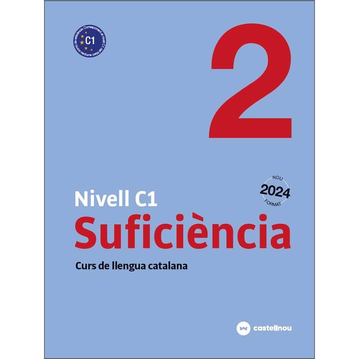Nivell C1. Suficiència 2 CATALÀ PER ADULTS 1