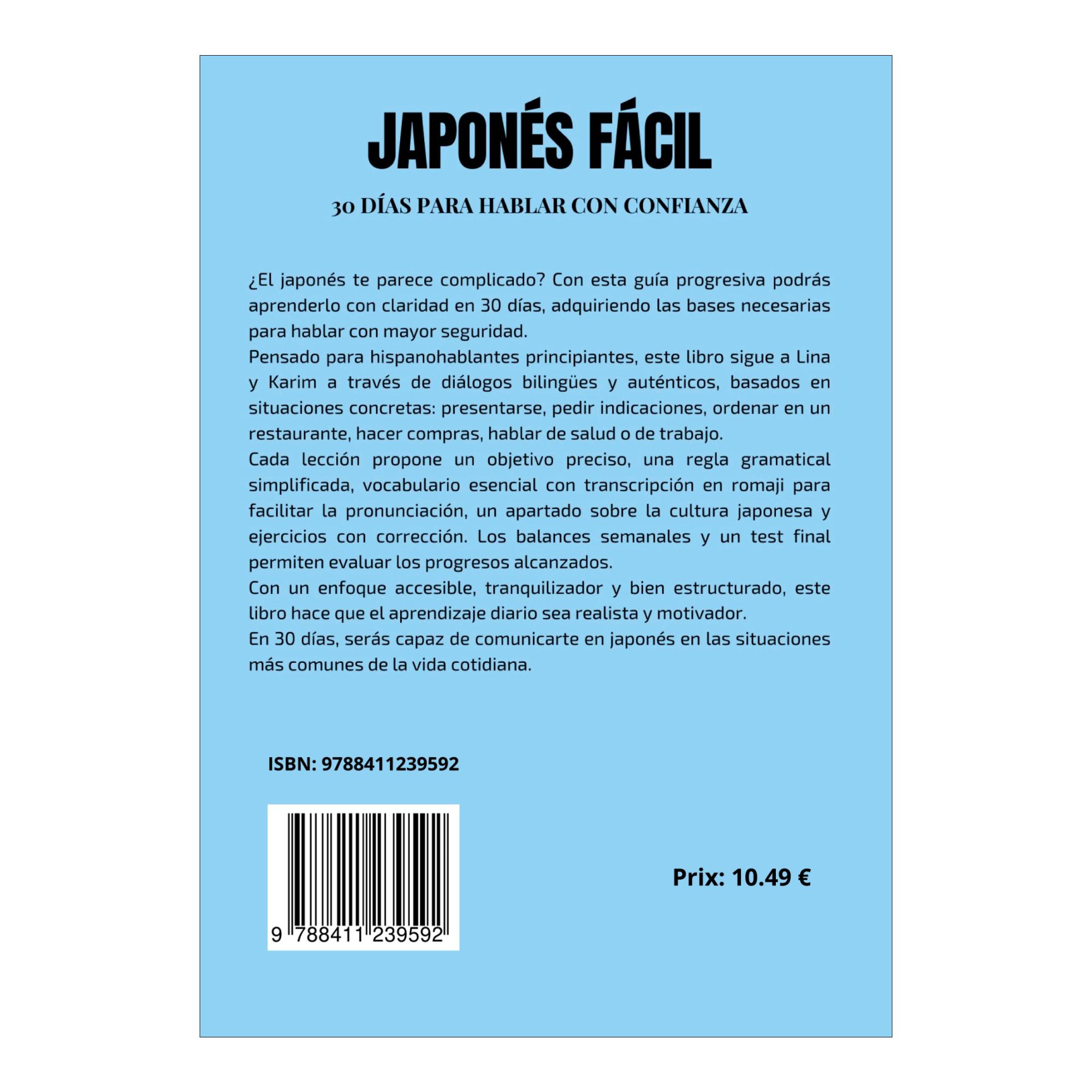 Japonés Fácil: 30 Días para Hablar con Confianza: Programa bilingüe completo con diálogos, gramática, vocabulario y ejercicios para adult (Capa mole) 2