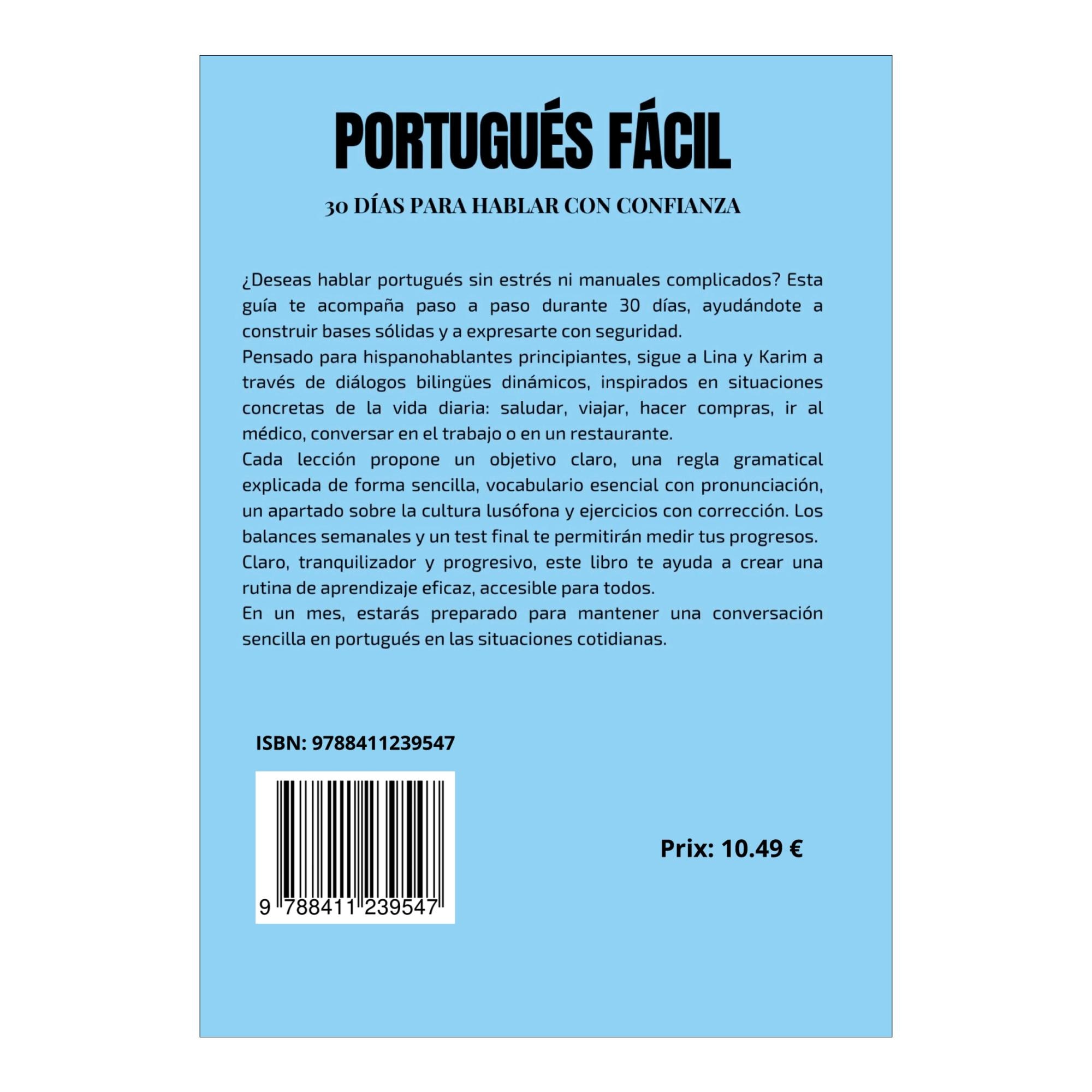 Portugués Fácil: 30 Días para Hablar con Confianza: Programa bilingüe completo con diálogos, gramática, vocabulario y ejercicios para adu (Capa mole) 2