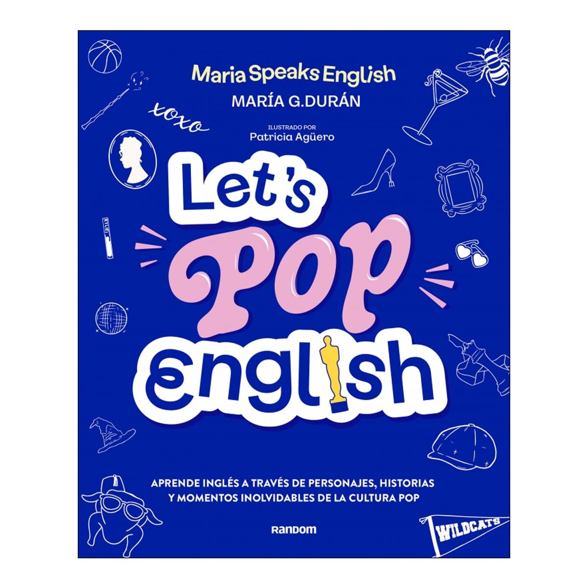 Imagem 0 de Let's pop English: Aprende inglés a través de personajes, música y momentos inolvidables de la cultura pop (Capa mole)