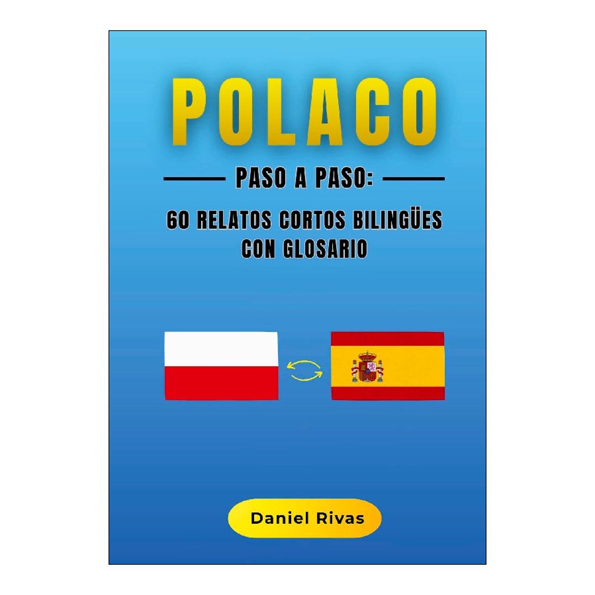 Polaco Paso a Paso: 60 Relatos Cortos Bilingües con Glosario (Capa mole) 1