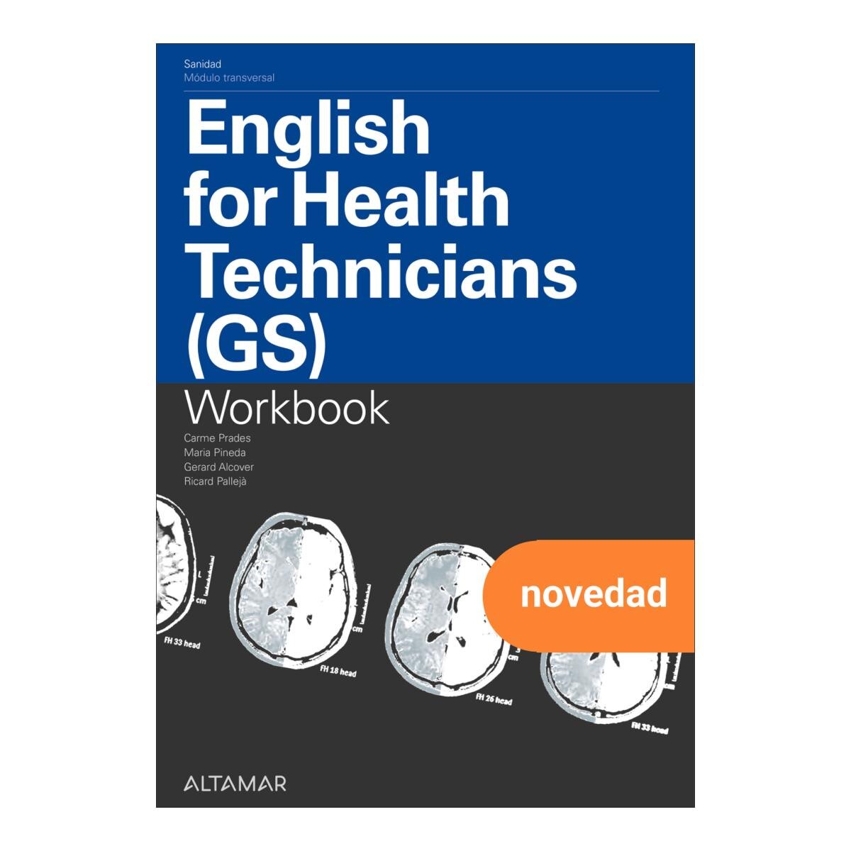 Imagen 0 de ENGLISH FOR HEALTH TECNITIANS WB GS 25 C (Tapa blanda)