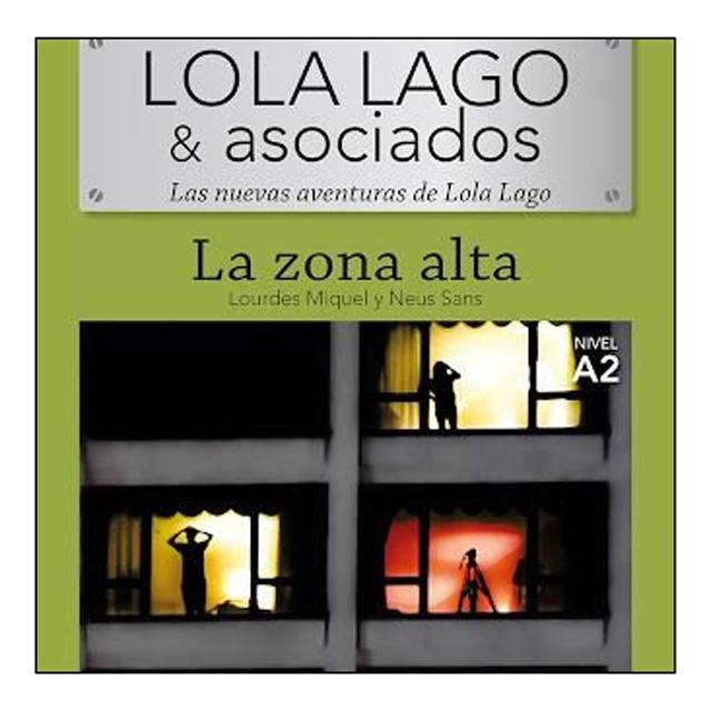 LOLA LAGO &amp; ASOCIADOS. LA ZONA ALTA