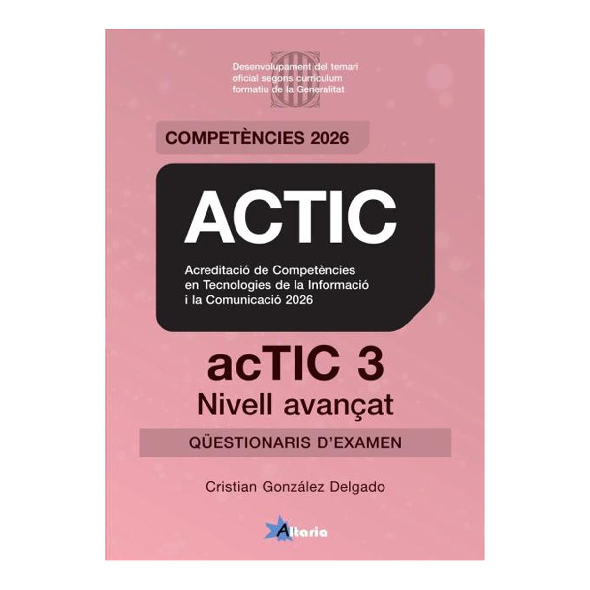 Imagen 1 de ACTIC 3 - NIVEL AVANÇAT. QÜESTIONARIS 20 (Tapa blanda)