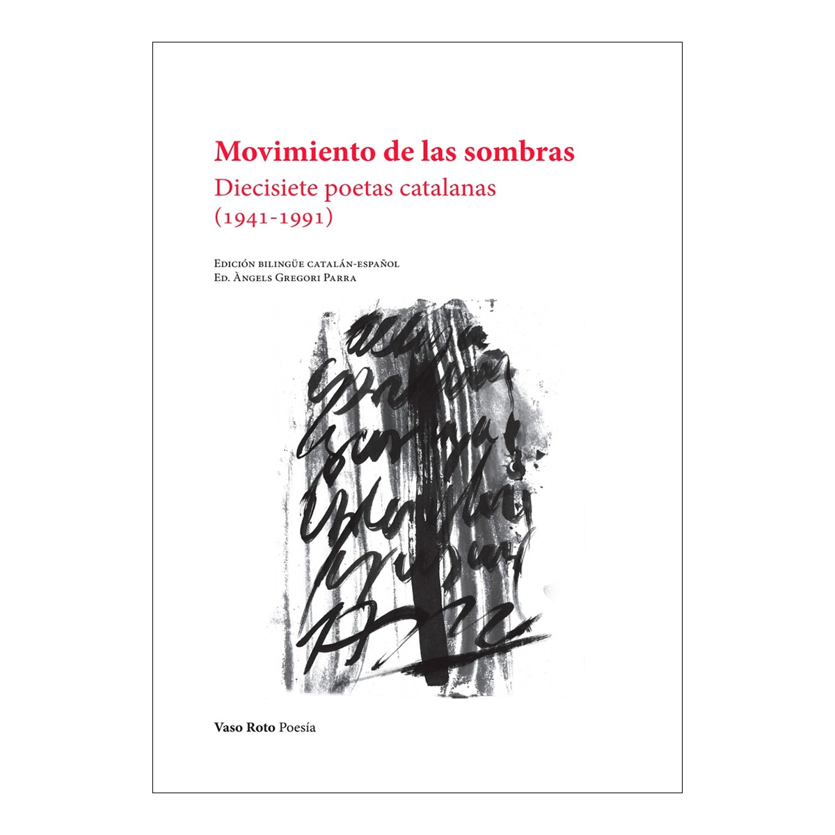 Imagem 0 de Movimiento de las sombras: Diecisiete poetas catalanas (Capa mole)