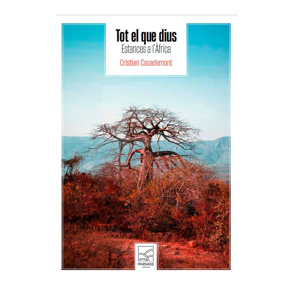 Tot el que dius: Estances a l'Àfrica (Capa mole com abas) 1