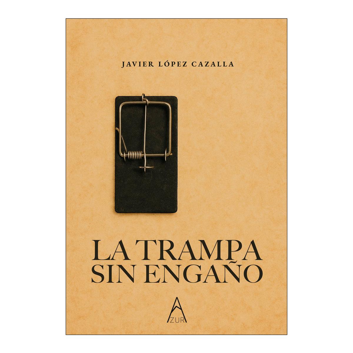 La trampa sin engaño