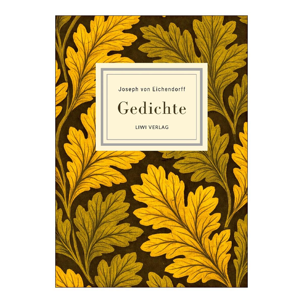 Joseph von eichendorff: gedichte.Vollständige neu 1