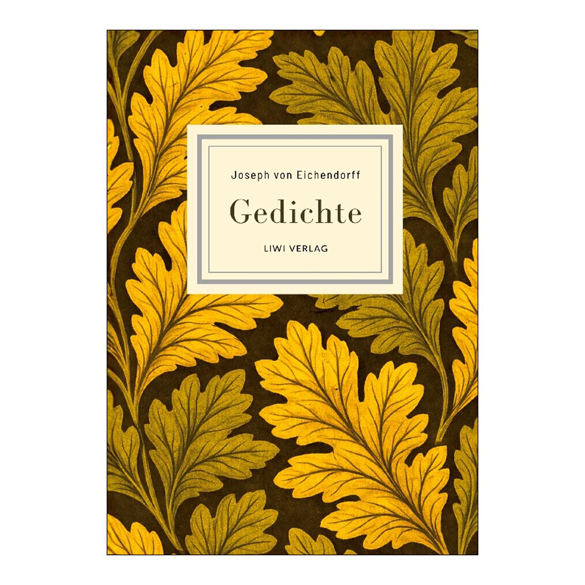 Joseph von eichendorff: gedichte.Vollständige neu 1
