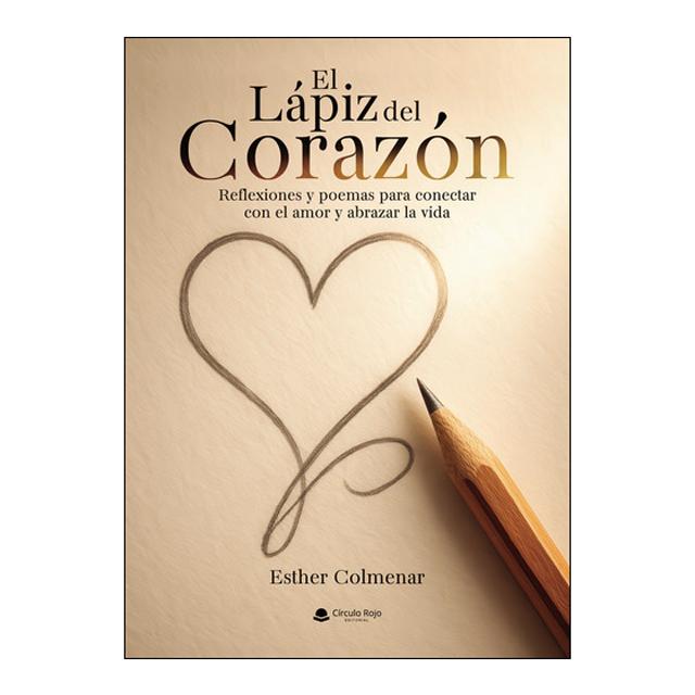 Imagen 0 de El lápiz del corazón.Reflexiones y poemas para co