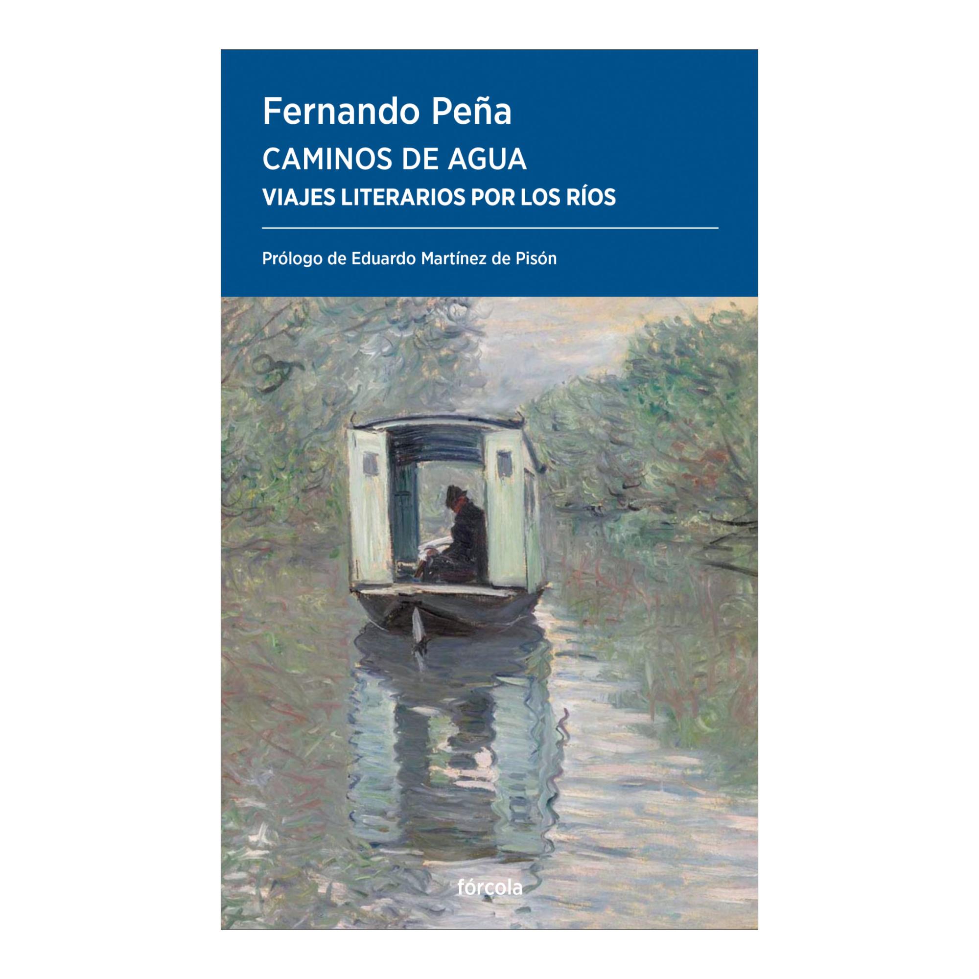 Imagem 0 de Caminos de agua: Viajes literarios por los ríos (Capa mole com abas)