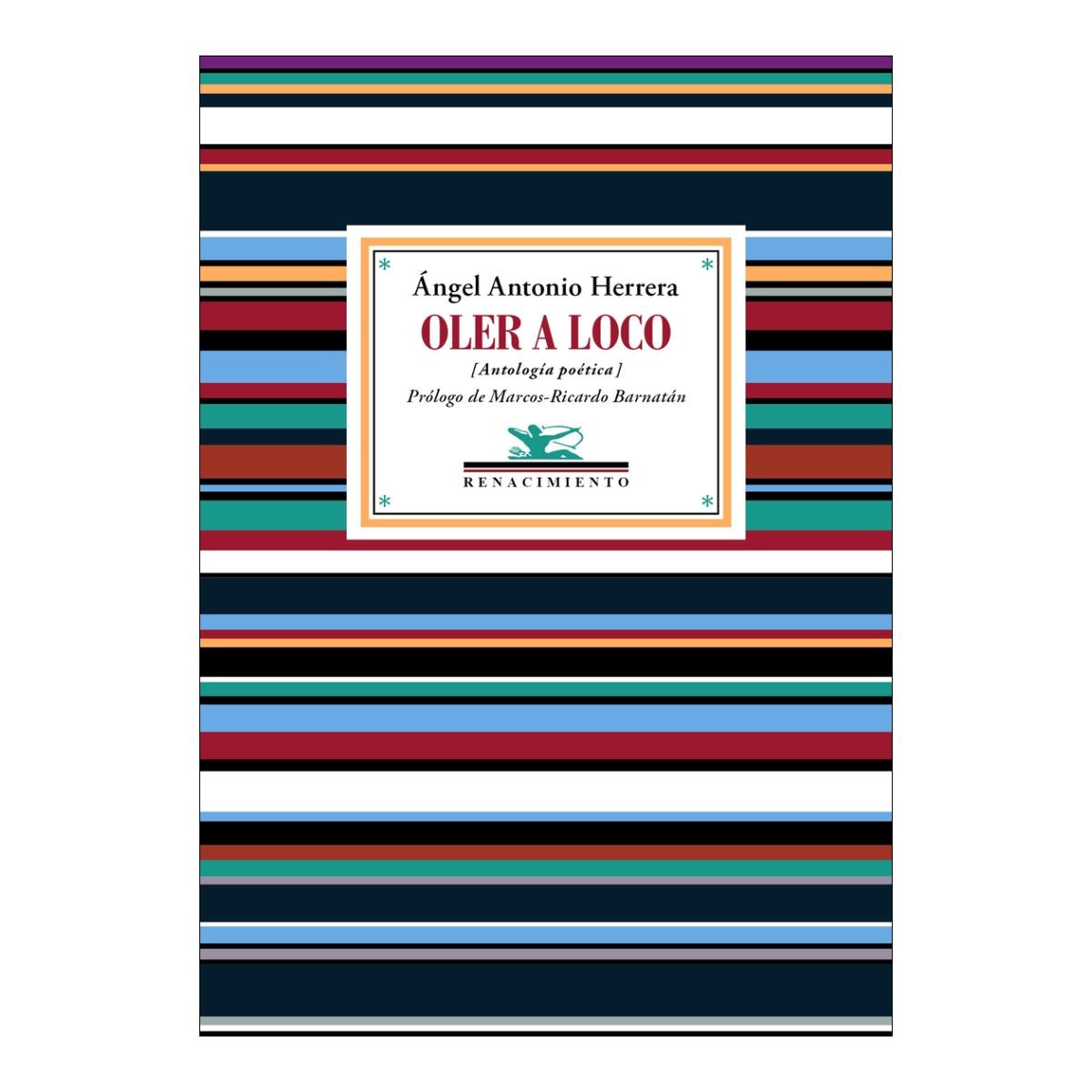 Oler a loco: Antología (Capa mole) 1