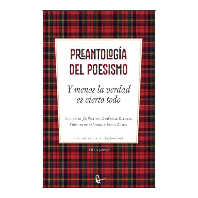 Imagem 0 de Y menos la verdad es cierto todo: Preantología del Poesismo (Capa mole com abas)