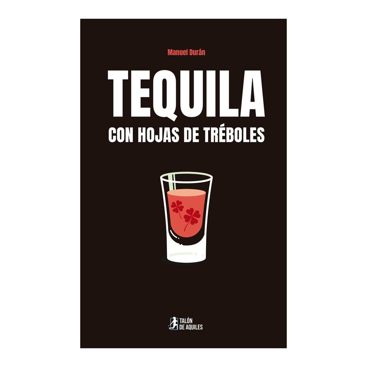 Tequila con hojas de tréboles 1