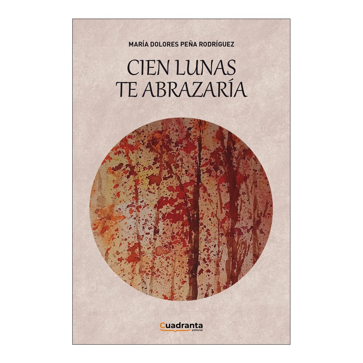 Cien lunas te abrazaría 1